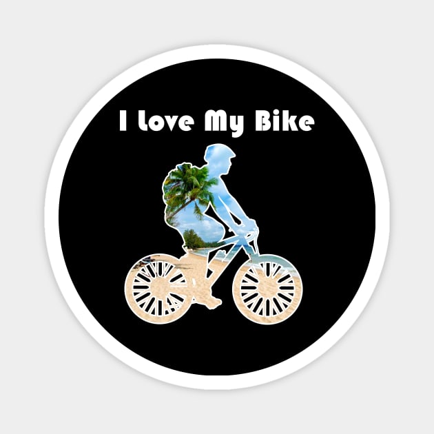 I Love My Bike / Biking T shirt & Mask for Biking Lovers Magnet by FoolDesign